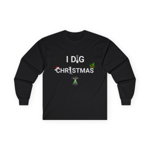 Metal Detector I DIG CHRISTMAS funny Long Sleeve T-Shirt Gift for treasure hunter gift for detectorist best metal detector gift