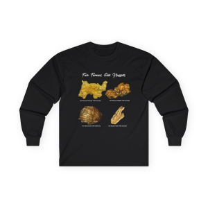 Four Famous Gold Nuggets Long Sleeve T-Shirt Gift for treasure hunter gift for detectorist best metal detector gift