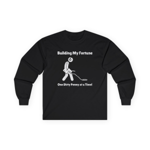 Metal Detector Building My Fortune One Dirty Penny at a Time Long Sleeve Tee Gift for treasure hunter gift detectorist best detector gift