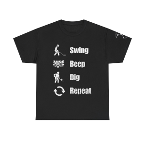 Metal Detector Swing Beep Dig Repeat funny T-Shirt Gift for treasure hunter gift for detectorist best metal detector gift